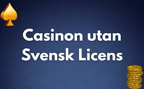 Casino utan licens En guide till spelautomater och spelupplevelser Casino utan licens En guide till spelautomater och spelupplevelser
